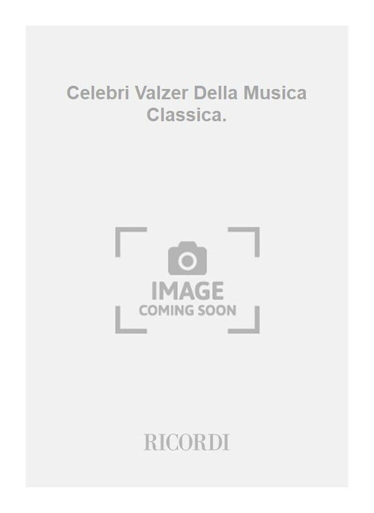 Celebri Valzer Della Musica Classica.
